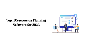 Top 10 Succession Planning Software for 2023